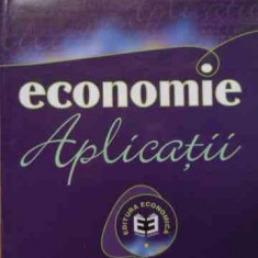 Economie Aplicatii Editia A Iii-a - Colectiv ,522617