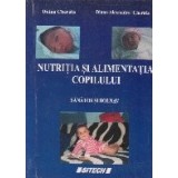 Nutritia si alimentatia copilului sanatos si bolnav