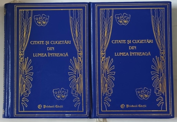 CITATE SI CUGETARI DIN LUMEA INTREAGA , VOL. I - II de LYDIA CONSTANTA CIUCA si CONSTANTIN IONESCU BOERU , 2002 * PREZINTA SUBLINIERI CU CREIONUL