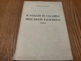 IL VIAGGIO IN CALABRIA DELL`ABATE PACICHELLI 1693- Gustavo Valente (autograf), Alta editura