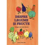 Despre legume si fructe. Culegere de texte literare