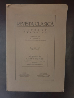 Revista Clasica Orpheus Favonius condusa de N. I. Herescu Tom. XIII-XV 1941-1943 sectiunea drept roman tom. III-V 1941-1943 foto