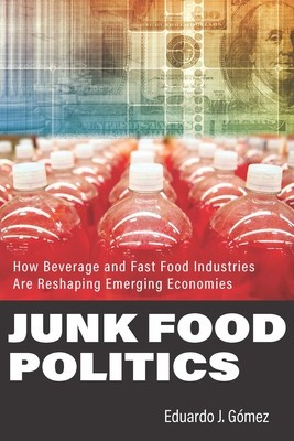 Junk Food Politics: How Beverage and Fast Food Industries Are Reshaping Emerging Economies foto