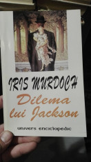 Dilema lui Jackson &amp;amp;#8211; Iris Murdoch foto