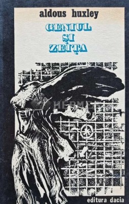 Geniul si zeita - 1975 - Aldous Huxley (AJ77) foto