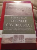 Cumpara ieftin Colinele Covurluiului,Sorin geacu,cu autograf / 416