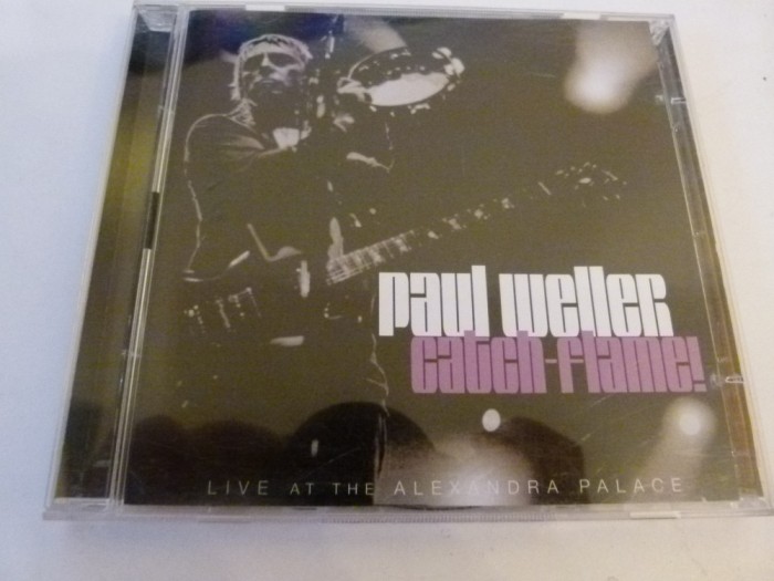 Catch flame- Paul Weller, 2 cd