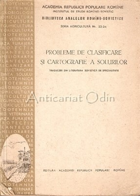 Probleme De Clasificare Si Cartografie A Solurilor - Tiraj: 2000 Exemplare foto