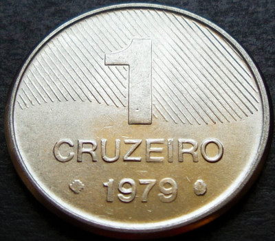 Moneda 1 CRUZEIRO - BRAZILIA, anul 1979 * cod 2713 foto