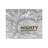 Mighty: The Story of an Oak Tree Ecosystem