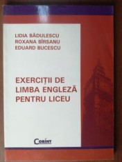 Exercitii de limba engleza pentru liceu- Lidia Badulescu, Roxana Birsanu foto