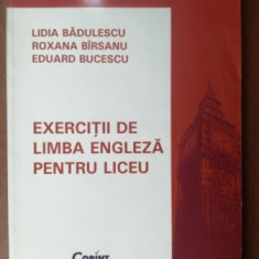 Exercitii de limba engleza pentru liceu- Lidia Badulescu, Roxana Birsanu