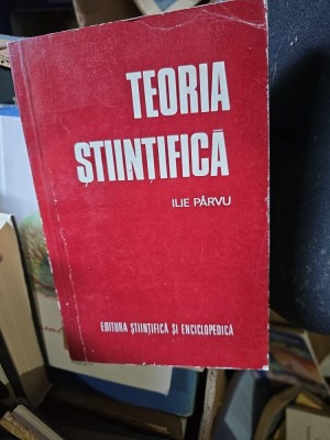 Teoria stiintifica - Ilie P&amp;acirc;rvu foto