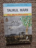 TAURUL MARII-ION MARIN SADOVEANU BIBLIOTECA PENTRU TOTI COPIII