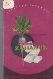 Carte Asa se fabrica zaharul de Emanuel Roman, Editura Tineretului, 1955, brosata, 82 pagini, 13x20 cm