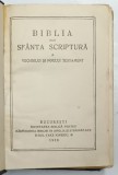 BIBLIA sau SFANTA SCRIPTURA a VECHIULUI si NOULUI TESTAMENT, 1938