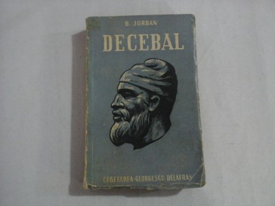 DECEBAL - B. JORDAN - Bucuresti Cugetarea, 1941 foto