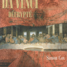 Simon Cox - Le Code da Vinci decripte / Codul da Vinci decriptat (lb. franceza)