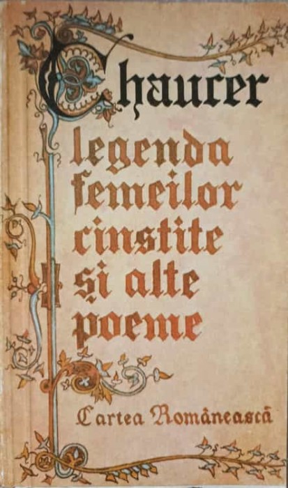 LEGENDA FEMEILOR CINSTITE SI ALTE POEME-GEOFFREY CHAUCER-92229