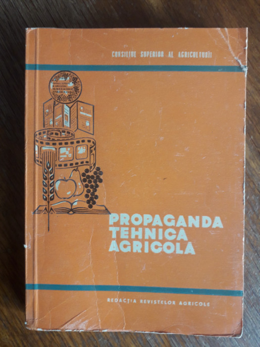 Propaganda tehnica agricola - Ing. T. Marian / R6P4S