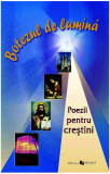 Botezul de lumină. Poezii pentru creștini - Paperback brosat - Ala Bujor - Epigraf