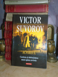 VICTOR SUVOROV - ACVARIUL : CARIERA SI DEFECTIUNEA UNUI SPION SOVIETIC , 2011 #