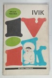 IVIK de PIPALUK FREUCHEN , 1972