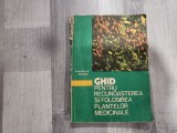 Ghid pentru recunoasterea si folosirea plantelor medicinale de Gheorghe Dihoru