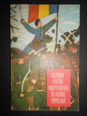 Aurelian I. Popescu - Razboiul pentru Independenta in viziunea populara foto