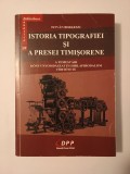Istvan Berkeszi - Istoria tipografiei și a presei timișorene (ed. bilingvă rom&acirc;no-maghiară) (2013)