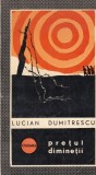Lucian Dumitrescu - Pretul diminetii