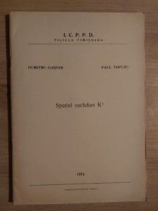 Spatiul euclidian K* - Dumitru Gaspar, Paul Topuzu foto