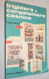 Frigidere si congelatoare casnice - Traian Sarac - 1992