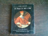 LA FRANCE DE 1492 A 1789 - ANDRE CORVISIER (CARTE IN LIMBA FRANCEZA)