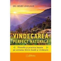 Vindecarea perfect naturală