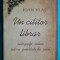 Ioan Vlas &ndash; Un cititor librar Autografe culese intr-o jumatate de secol