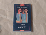 JOSE SARAMAGO - TOATE NUMELE