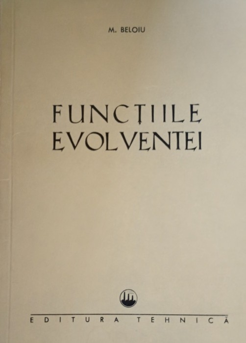 M. Beloiu FUNCTIILE EVOLVENTEI
