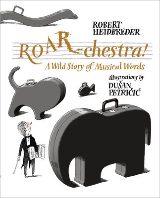 Roar-Chestra!: A Wild Story of Musical Words foto