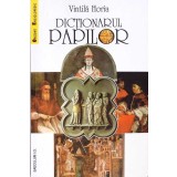 DICTIONARUL PAPILOR-VINTILA HORIA-260135