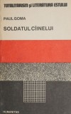 Soldatul cainelui - Paul Goma