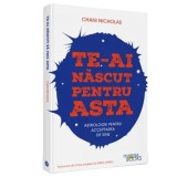 Cumpara ieftin Te-ai nascut pentru asta. Astrologie pentru acceptarea de sine/Chani Nicholas