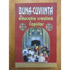 Ignatie Monahul - Buna-cuviinta in educatia crestina a copiilor
