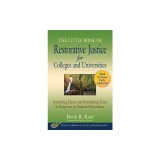 The Little Book of Restorative Justice for Colleges and Universities, 2nd Edition: Repairing Harm and Rebuilding Trust in Response to Student Miscondu