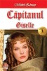 Set romane Michel Zevaco: Capitanul, 6 volume. Ludovic al XIV-lea, erou pentru Franta