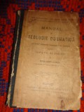 Manual de teologie dogmatica pentru clasa VI-a de seminar - Ioan Mihalcescu /carte veche , religie , an 1916 ( !!!! STARE)