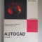 AutoCAD Tutorial Manual - traducere Daniela Vasiliu