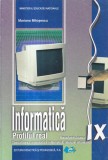 Mariana Milosescu - Informatica. Profilul real. Manual pentru clasa a IX-a.