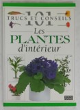 101 TRUCS ET CONSEILS , No. 5 : LES PLANTES D &#039; INTERIEUR , 1996