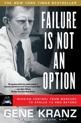 Failure Is Not an Option: Mission Control from Mercury to Apollo 13 and Beyond foto